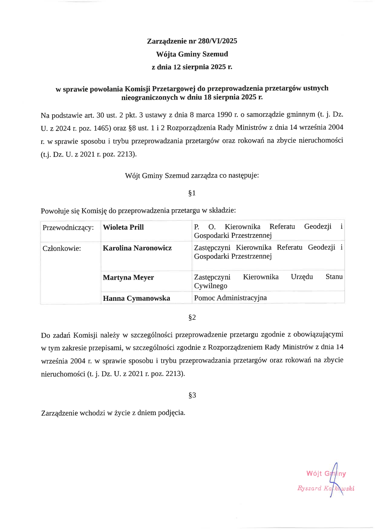Zarządzenie nr 280 przez rzymskie 6 przez 2025&nbsp;W&oacute;jta Gminy Szemud z&nbsp;dnia 12 sierpnia 2025 r. w&nbsp;sprawie powołania Komisji Przetargowej do przeprowadzenia przetarg&oacute;w ustnych nieograniczonych w&nbsp;dniu 18 sierpnia 2025 r.&nbsp;